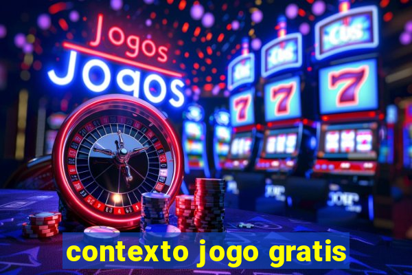 contexto jogo gratis